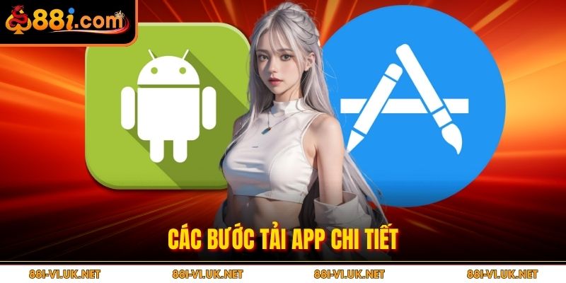Các bước tải app chi tiết