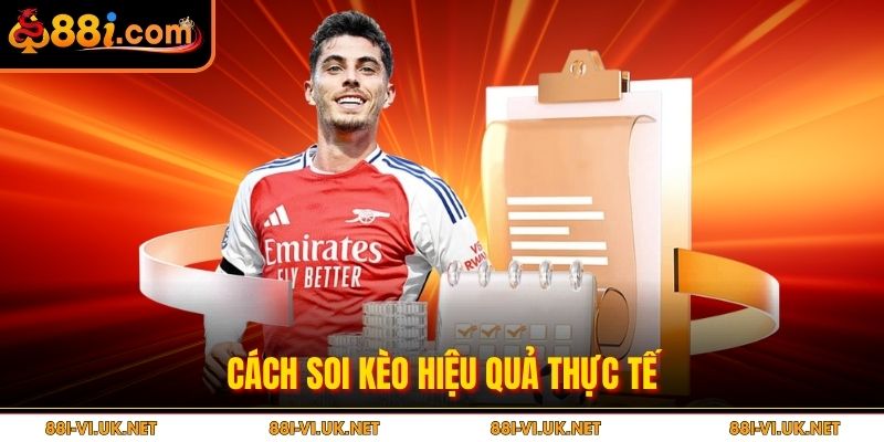 Cách soi kèo hiệu quả thực tế