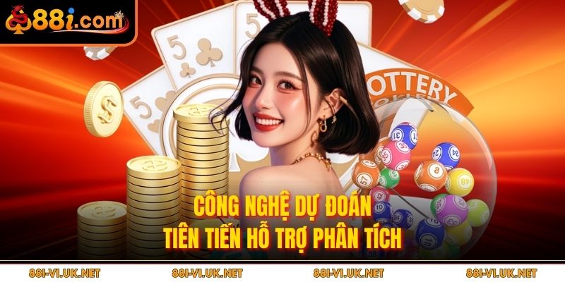 Công nghệ dự đoán tiên tiến hỗ trợ phân tích