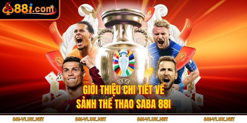 Giới thiệu chi tiết về sảnh thể thao SABA 88I