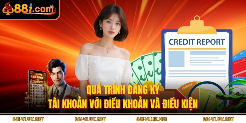 Quá trình đăng ký tài khoản với điều khoản và điều kiện