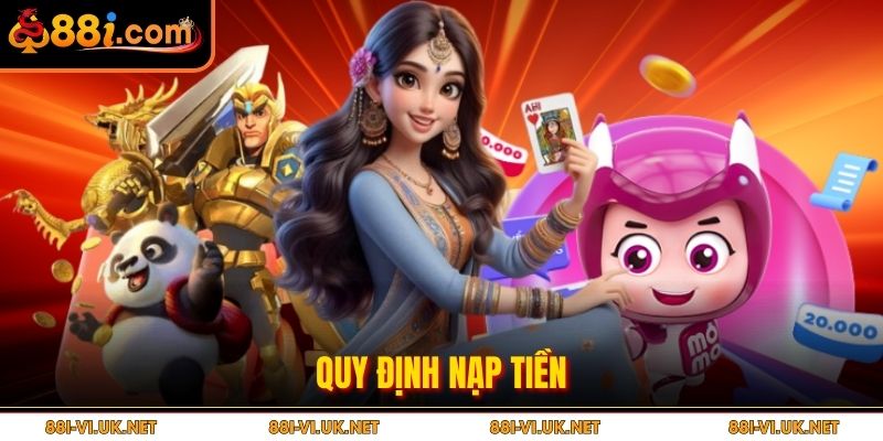 Quy định nạp tiền