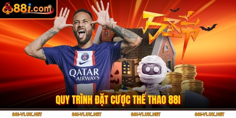Quy trình đặt cược thể thao 88i