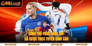Sảnh Thể Thao SABA 88I – Cá Cược Trực Tuyến Đỉnh Cao
